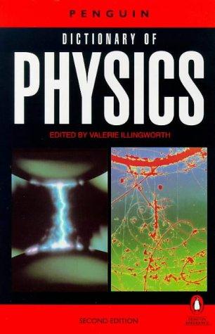 The PENGUIN Dictionary of Physics