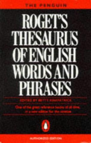 The PENGUIN Rogert's Thesaurus of English Words and Phrases