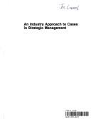 An Industry Approach to Cases in Strategic Management