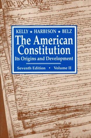 The American Constitution its Origins and Development