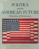 Politics and the American Future