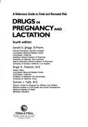 Drugs in pregnancy and lactation. A Reference Guide to fetal and Neonatal Risk