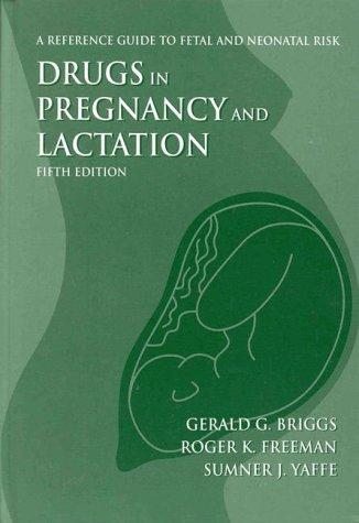 Drugs in pregnancy and lactation