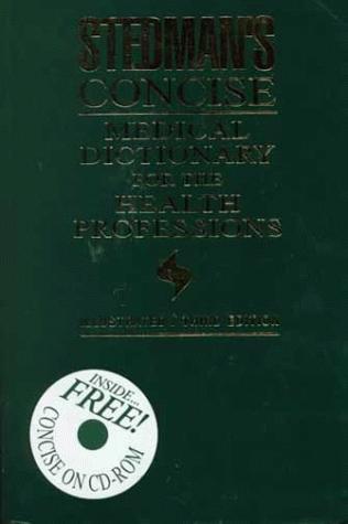 Stedman's concise medical dictionary for the health professions