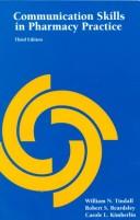 Communication Skills in Pharmacy Practice. A Practical Guide for Students and Practitioners