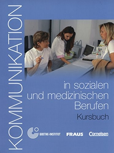 Kommunikation in sozialen und medizinischen Berufen