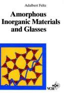 Aorphous Inorganic Materials and Glasses