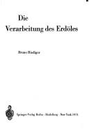 Die Verarbeitung des Erdoles