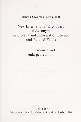 New International Dictionary of Acronyms in Library and Information Science and Related Fields