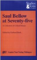 SAUL Bellow at Seventy-five