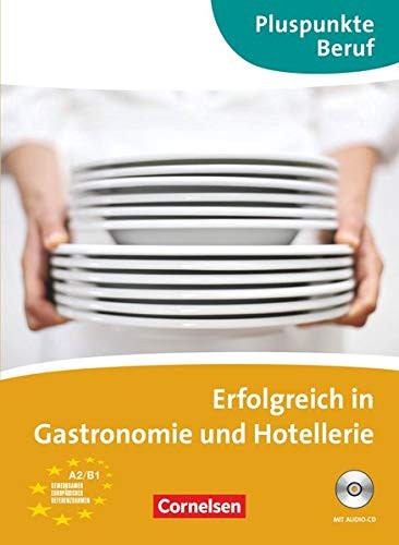 Erfolgreich in Gastronomie und Hotellerie