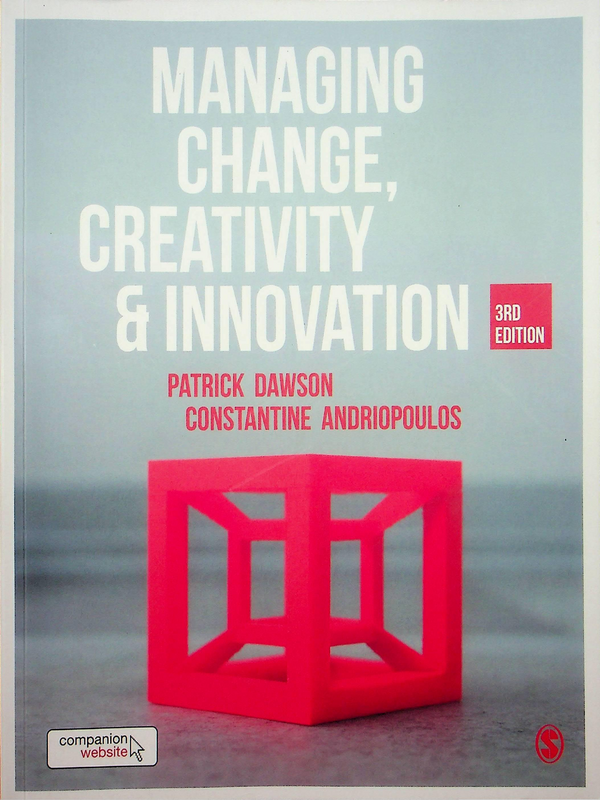 Managing change,  creativity and innovation