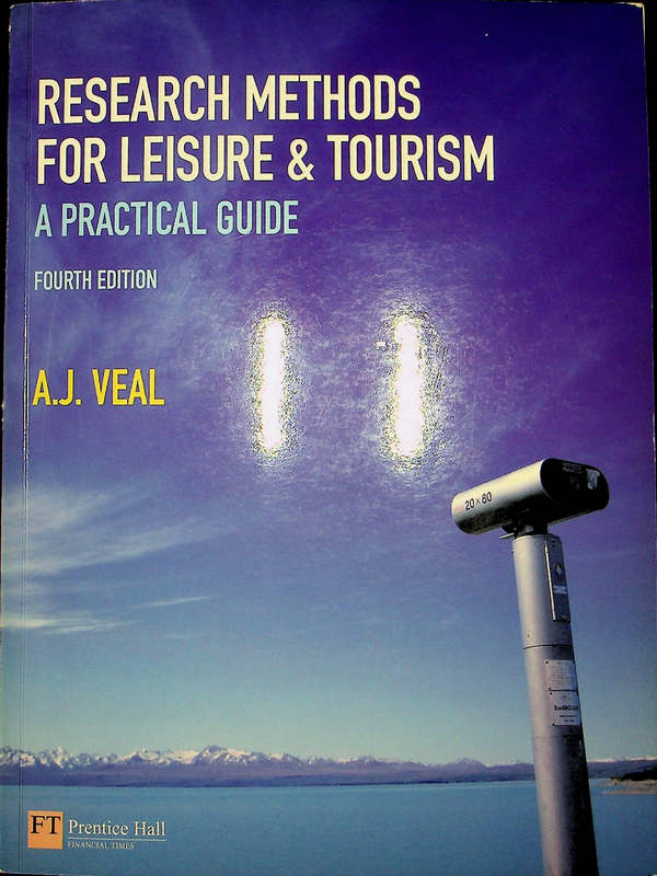 Research methods for leisure and tourism